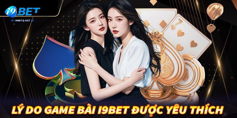 Tìm hiểu thông tin tổng quan về tựa game bài I9bet là gì